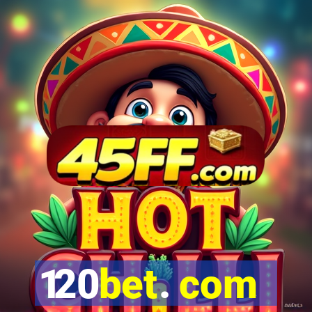 120bet. com